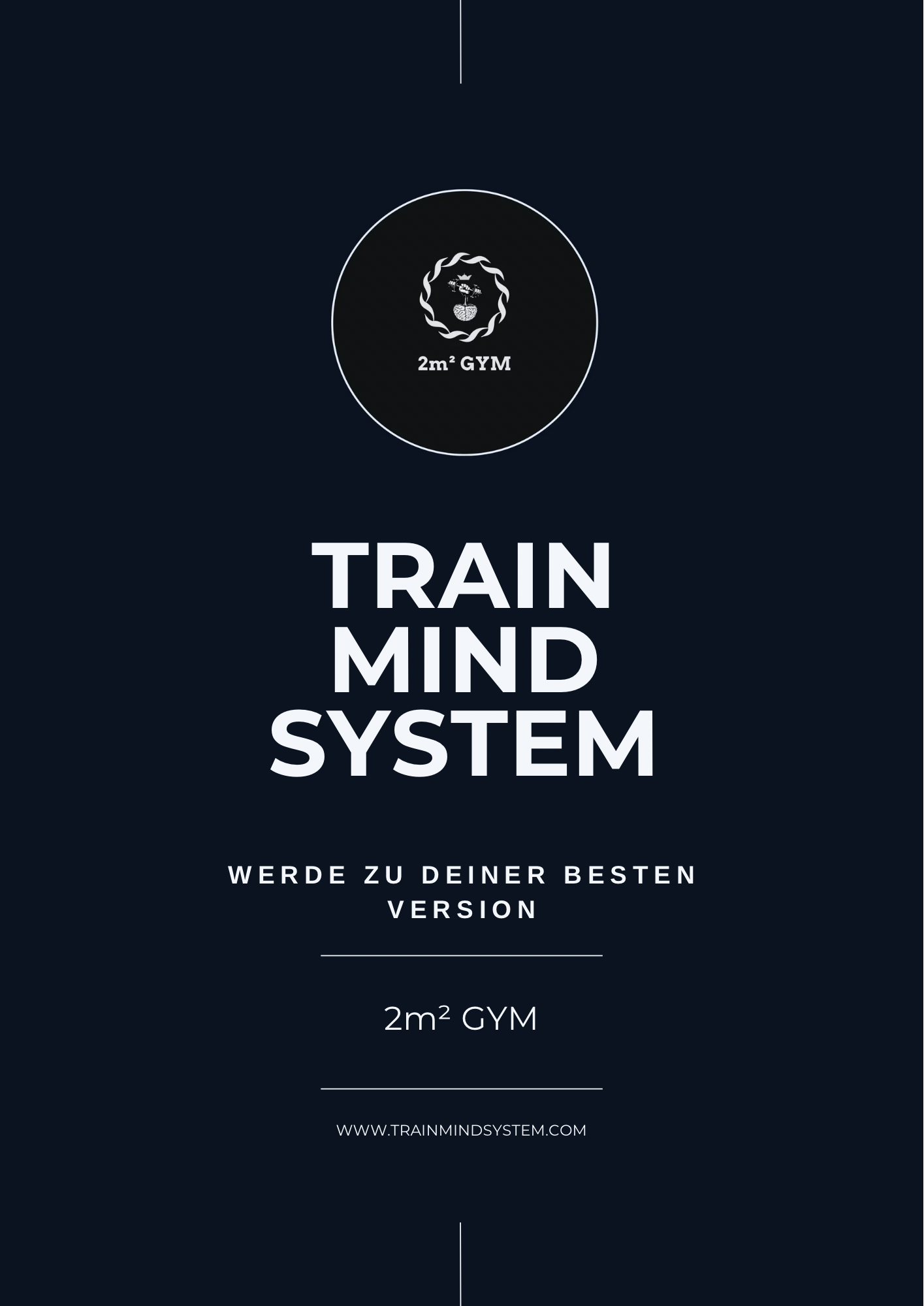 TRAIN | MIND | SYSTEM – Der komplette Weg zu einem starken Körper & klaren Geist